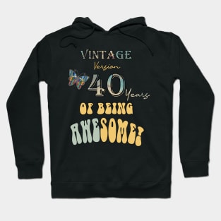 Vintage Version 40 Years of Being Awesome 40th Birthday Hoodie